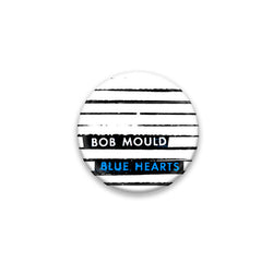 Bob Mould (PRE-ORDER) Blue Hearts Button #1 Pin Badge- Bingo Merch Official Merchandise Shop Official