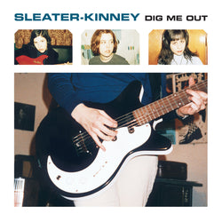 Sleater Kinney Dig Me Out LP LP- Bingo Merch Official Merchandise Shop Official